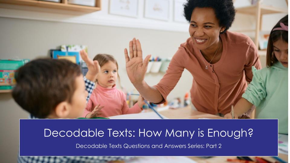 Decodable Texts Q&A (Part 2): How many?