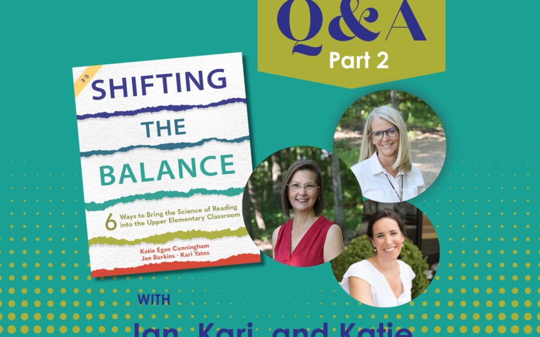 Getting to Know the Shifting the Balance for the Upper Elementary Classroom: Q&A with the Authors – Part 2