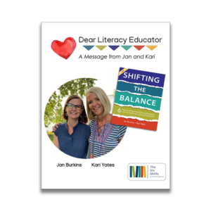 Dear Literacy Educator: A Message from Jan and Kari