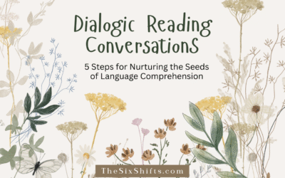 Dialogic Reading Conversations: 5 Steps for Nurturing the Seeds of Language Comprehension